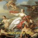 Europe and the Faith Audiobook