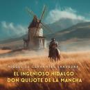 [Spanish] - El ingenioso hidalgo don Quijote de la Mancha, Parte 2 Audiobook