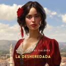 [Spanish] - La desheredada Audiobook