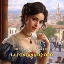 [Spanish] - La Fontana de Oro Audiobook