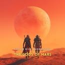 The Gods of Mars Audiobook