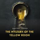 The Mystery of the Yellow Room Audiobook