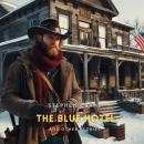 The Blue Hotel and Other Stories Audiobook