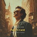 Paul's Case and Other Stories Audiobook