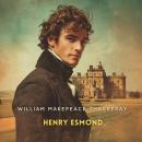 Henry Esmond, Volume 1: The English Humourists; The Four Georges Audiobook