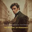 The History of Pendennis, Volume 1 Audiobook