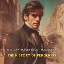 The History of Pendennis, Volume 2 Audiobook
