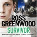 Survivor - A shocking, page-turning crime thriller from Ross Greenwood (Unabridged) Audiobook