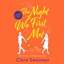 The Night We First Met (Unabridged) Audiobook