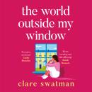 The World Outside My Window (Unabridged) Audiobook