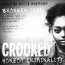 Crooked: Honest Criminality Audiobook