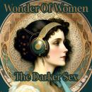 Wonder Of Women - The Darker Sex Audiobook