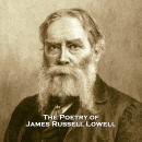 The Poetry of James Russell Lowell Audiobook