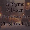 A Rhyme A Dozen - Christmas Eve Audiobook