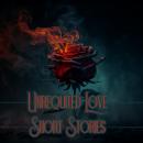 Unrequited Love - Short Stories Audiobook