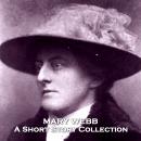 Mary Webb - A Short Story Collection Audiobook