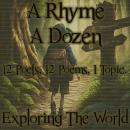 A Rhyme A Dozen - Exploring the World Audiobook