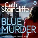Blue Murder: A gripping crime thriller filled with twists Audiobook
