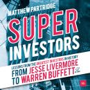 Superinvestors: Lessons from the Greatest Investors in History Audiobook