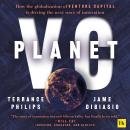 Planet VC: How the globalization of venture capital is driving the next wave of innovation Audiobook