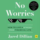 No Worries: How to live a stress free financial life Audiobook