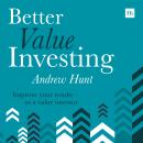 Better Value Investing: Improve your results as a value investor Audiobook