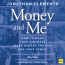 Money and Me: How to make your finances work harder for you and your family Audiobook
