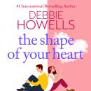 The Shape of Your Heart (Unabridged) Audiobook