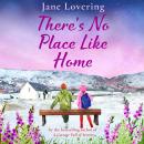 There's No Place Like Home (Unabridged) Audiobook