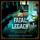 His Fatal Legacy Audiobook