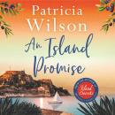 An Island Promise: Escape to the Greek islands with this perfect beach read Audiobook