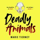 Deadly Animals: The incredible British crime novel you need to read in 2024 Audiobook