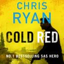 Cold Red: The bullet-fast new 2023 thriller from the no.1 bestselling SAS hero Audiobook