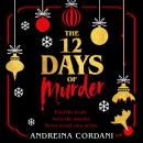The Twelve Days of Murder: The perfect festive whodunnit to gift this Christmas Audiobook