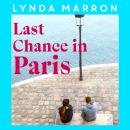 Last Chance in Paris: ‘A glorious read . . . heartfelt and heart-warming’ – Irish Examiner Audiobook