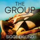 The Group: THE NUMBER ONE INTERNATIONAL BESTSELLER Audiobook