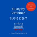 Guilty by Definition: The debut murder mystery from the genius of Countdown's Dictionary Corner Audiobook