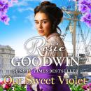 Our Sweet Violet: The brand-new historical romance in the bestselling Flower Girls collection Audiobook
