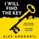 I Will Find The Key: Can you solve the murder of the century? Audiobook