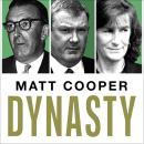 Cover of Dynasty: Scandals, Triumph, Turmoil and Succession at the heart of Dunnes Stores  SHORTLISTED FOR THE IRISH BOOK AWARDS 2025