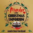 Murder at the Christmas Emporium: The brand new festive whodunnit to gift this Christmas Audiobook