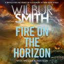 Fire on the Horizon: AN EPIC NEW NOVEL FROM THE SUNDAY TIMES BESTSELLER Audiobook