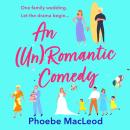An (Un) Romantic Comedy (Unabridged) Audiobook