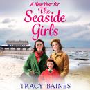 A New Year for The Seaside Girls - The Seaside Girls  (Unabridged) Audiobook