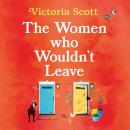 The Women Who Wouldn't Leave Audiobook