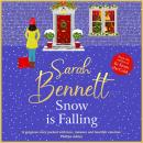 Snow is Falling - Juniper Meadows - A BRAND NEW heartwarming festive romance from BESTSELLER Sarah Bennett for Christmas 2024 (Unabridged) Audiobook