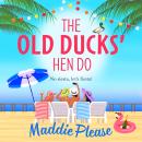 The Old Ducks' Hen Do (Unabridged) Audiobook