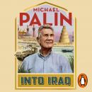 Into Iraq Audiobook