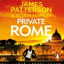 Private Rome: A murdered priest. A city full of secrets. (Private 18) Audiobook