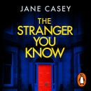 The Stranger You Know: The gripping detective crime thriller from the bestselling author Audiobook